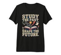 Study the Past. Shape the Future Premium T-Shirt