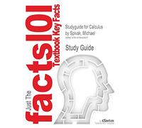 Studyguide for Calculus by Spivak, Michael, ISBN 9780914098911