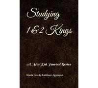 Studying 1 & 2 Kings: A MarKat Journal Series