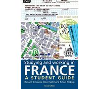 Studying and Working in France: A Student Guide