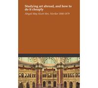 Studying art abroad, and how to do it cheaply