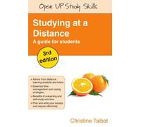 Studying at a Distance: A guide for students (Open Up Study Skills) by Christine Talbot (2010-08-01)