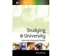 Studying at University: How to be a Successful Student (SAGE Essential Study Skills Series)