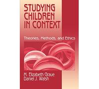 Studying Children in Context: Theories, Methods, and Ethics