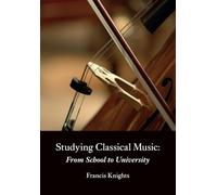 Studying Classical Music: From School to University