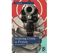 Studying Crime in Fiction: An Introduction