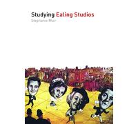 Studying Ealing Studios (Studying Films)