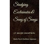 Studying Ecclesiastes & Song of Songs: A MarKat Journal Series