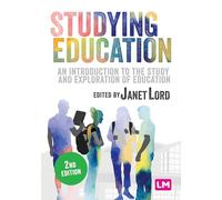 Studying Education: An introduction to the study and exploration of education