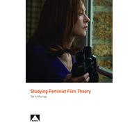 Studying Feminist Film Theory (Auteur)