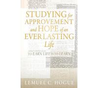 Studying for Approvement and Hope of an Everlasting Life: To Earn Life Is to Learn: 0