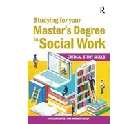 Studying for your Master's Degree in Social Work – Critical Study Skills – Routledge
