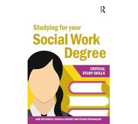 Studying for your Social Work Degree: (Critical Study Skills)