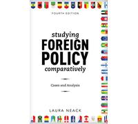 Studying Foreign Policy Comparatively: Cases and Analysis (New Millennium Books in International Studies)