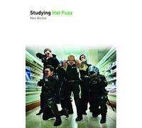 Studying Hot Fuzz (Studying Films)