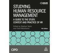Studying Human Resource Management: A Guide to the Study Context and Practice of HR