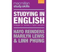 Studying in English: Strategies for Success in Higher Education: 102 (Macmillan Study Skills)