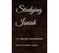 Studying Isaiah: A MarKat Journal Series