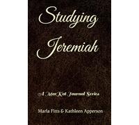 Studying Jeremiah: A MarKat Journal Series