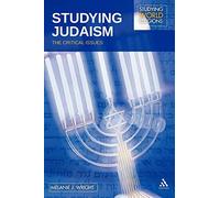 Studying Judaism: The Critical Issues (Studying World Religions)