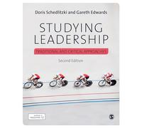 Studying Leadership: Traditional and Critical Approaches