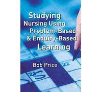 Studying Nursing Using Problem-Based and Enquiry-Based Learning