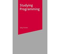 Studying Programming: 37 (Bloomsbury Study Skills)