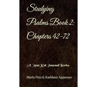Studying Psalms Book 2: Chapters 42-72: A MarKat Journal Series