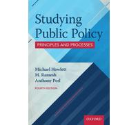Studying Public Policy : Principles and Processes
