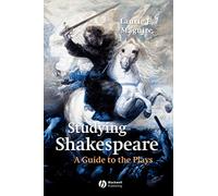 Studying Shakespeare: A Guide to the Plays