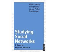 Studying Social Networks : A Guide to Empirical Research by Jürgen Pfeffer, ...