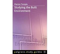 Studying the Built Environment: 38 (Bloomsbury Study Skills)