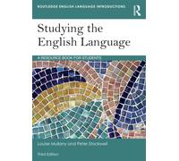 Studying the English Language : A Resource Book for Students