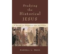 Studying the historical Jesus: A Guide To Sources And Methods