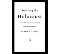 Studying the Holocaust: Issues, Readings and Documents