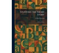 Studying the Short Story: Revised Edition