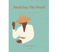 Studying The Word: A Journey Through God’s Word