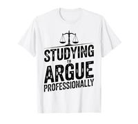 Studying to Argue Professionally Law Student T-Shirt
