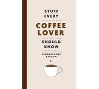 Stuff Every Coffee Lover Should Know: 30 (Stuff You Should Know)