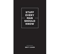 Stuff Every Man Should Know: 2 (Stuff You Should Know)