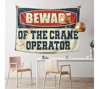 Stuff for Your Room Beware of The Crane Operator Tapestry Unique Tapestry Decor for Man Cave(100X150CM)