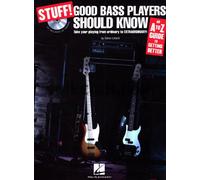 Stuff! Good Bass Players Should Know: An A-Z Guide to Getting Better