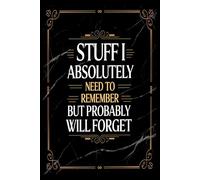 Stuff I absolutely need to remember but probably will forget: gift ideas for friends, family, your partner