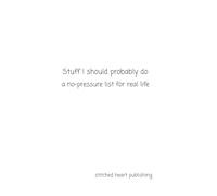 Stuff I should Probably Do: a no-pressure list for real life