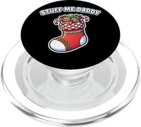 Stuff Me Daddy Christmas Stocking Naughty Christmas PopSockets PopGrip for MagSafe