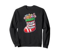 Stuff Me Daddy Christmas Stocking Naughty Christmas Sweatshirt