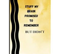 Stuff My Brain Promised to Remember but Didn’t