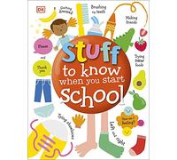 Stuff to Know When You Start School – Dorling Kindersley