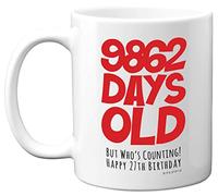 Stuff4 27th Birthday Mug Gift for Women and Men Her or Him, 9862 Days Old