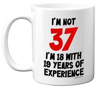 Stuff4 37th Birthday, I'm Not 37 I'm 18 with 19 Years of Experience Mug